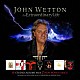 ジョン・ウェットン「アン・エクストラオーディナリー・ライフ　－　８ＣＤボックスセット」