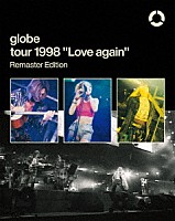 ｇｌｏｂｅ「 ｇｌｏｂｅ　ｔｏｕｒ　１９９８　Ｌｏｖｅ　ａｇａｉｎ　Ｒｅｍａｓｔｅｒ　Ｅｄｉｔｉｏｎ」