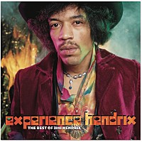 ジミ・ヘンドリックス「 ＥＸＰＥＲＩＥＮＣＥ　ＨＥＮＤＲＩＸ：ＢＥＳＴ」