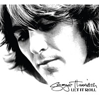 ＧＥＯＲＧＥ　ＨＡＲＲＩＳＯＮ「 ＬＥＴ　ＩＴ　ＲＯＬＬ：ＳＯＮＧＳ　ＯＦ」