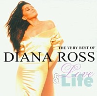 ＤＩＡＮＡ　ＲＯＳＳ「 ＬＯＶＥ　ＡＮＤ　ＬＩＦＥ　－　ＶＥＲＹ　ＢＥＳＴ」