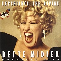 ＢＥＴＴＥ　ＭＩＤＬＥＲ「 ＥＸＰＥＲＩＥＮＣＥ　ＴＨＥ　ＤＩＶＩＮＥ　：　ＧＲＥＡＴＥＳＴ　ＨＩＴＳ」