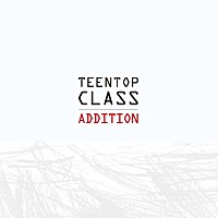 ＴＥＥＮＴＯＰ「 ４ＴＨ　ＭＩＮＩ　ＲＥＰＡＣＫＡＧＥ　ＡＬＢＵＭ　：　ＴＥＥＮＴＯＰ　ＣＬＡＳＳ　ＡＤＤＩＴＩＯＮ」