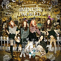 ４ＭＩＮＵＴＥ「 ５ＴＨ　ＭＩＮＩ　ＡＬＢＵＭ　：　４ＭＩＮＵＴＥ　ＷＯＲＬＤ」