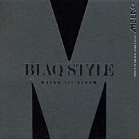 ＭＢＬＡＱ「 １集ブラック・スタイル」