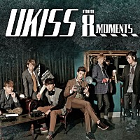 Ｕ－ＫＩＳＳ「 ８ＴＨ　ＭＩＮＩ　ＡＬＢＵＭ　：　ＭＯＭＥＮＴＳ」