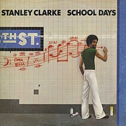 ＳＴＡＮＬＥＹ　ＣＬＡＲＫＥ「ＳＣＨＯＯＬ　ＤＡＹＳ」