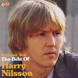 ＨＡＲＲＹ　ＮＩＬＳＳＯＮ「ＷＩＴＨＯＵＴ　ＹＯＵ－ＢＥＳＴ　ＯＦ」