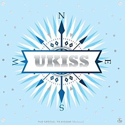 Ｕ－ＫＩＳＳ「ＳＰＥＣＩＡＬ　ＴＯ　ＫＩＳＳ　ＭＥ　＜初回限定盤＞」