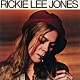 ＲＩＣＫＩＥ　ＬＥＥ　ＪＯＮＥＳ「ＲＩＣＫＩＥ　ＬＥＥ　ＪＯＮＥＳ」