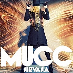 ＭＵＣＣ「ニルヴァーナ」