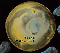 ＳＬＩＤＥ　ＭＯＮＳＴＥＲＳ「 ＳＬＩＤＥ　ＭＯＮＳＴＥＲＳ」