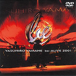 山根康広「ｂｅ－ＡＬＩＶＥ　２００１」