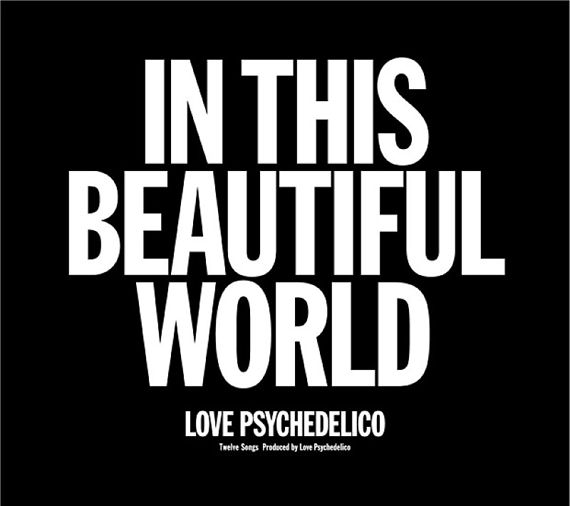 ＬＯＶＥ　ＰＳＹＣＨＥＤＥＬＩＣＯ「アルバム『IN THIS BEAUTIFUL WORLD』」2枚目/3