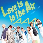 ＡＡＡ「シングル『Love Is In The Air』」9枚目/9