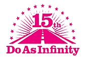 Do As Infinity「【祝15周年】Do As Infinity アニメ『FAIRY TAIL』OP＆＆年末ツアー決定」1枚目/2