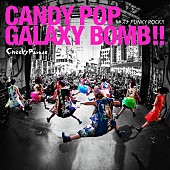 Ｃｈｅｅｋｙ　Ｐａｒａｄｅ「シングル『CANDY POP GALAXY BOMB !! / キズナPUNKY ROCK !!』　CD＋Blu-ray」2枚目/4