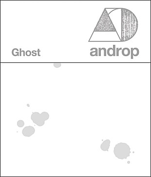 「androp ドラマ『ゴーストライター』主題歌となるSg『Ghost』リリース決定」