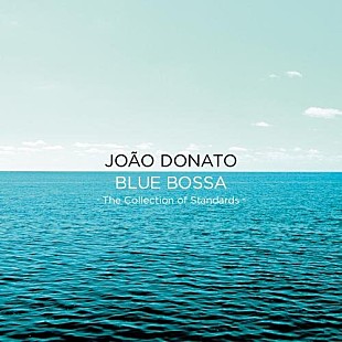 「Album Review: ジョアン・ドナート ブラジルの天才ピアニストによる名演が凝縮されたスタンダード集」