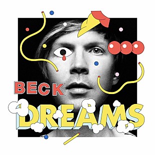 「ベック、アップリフティングな新曲「Dreams」を公開　今週末にはライブ番組も放送」