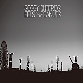 ＳＯＧＧＹ　ＣＨＥＥＲＩＯＳ「Album Review： Soggy Cheerios『EELS &amp;amp; PEANUTS』 ベテラン二人組が生み出した最高の“インディ”アルバム」1枚目/1