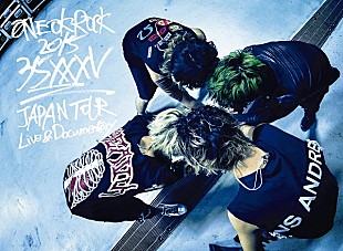 「【ONE OK ROCK 2015 “35xxxv”JAPAN TOUR】 がDVD&amp;Blu-rayに」