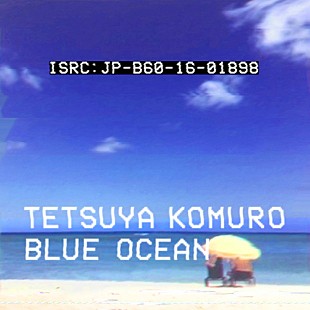 「小室哲哉 TOKYO FM『Blue Ocean』テーマソング配信スタート 6/20ゲスト出演も」