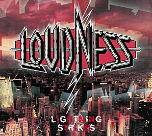 「LOUDNESS、『LIGHTNING STRIKES』リリース30周年記念ツアーが開催決定」