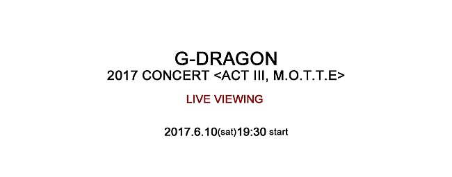 G-DRAGON「G-DRAGON のソロコンサート、ライブ・ビューイング決定」1枚目/1