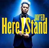 ＪＡＹ’ＥＤ「JAY&amp;#039;ED「悩んでいる人に聴いていただきたい」EXILE ATSUSHI参加の新SG『Here I Stand』遂にリリース」1枚目/3