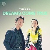 DREAMS COME TRUE「Spotify×DREAMS COME TRUE大型キャンペーンを実施　ニューALの限定配信も」1枚目/6