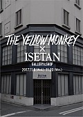 「THE YELLOW MONKEY×ISETAN、映画『オトトキ』公開記念のGALLERY＆SHOPが登場」1枚目/2