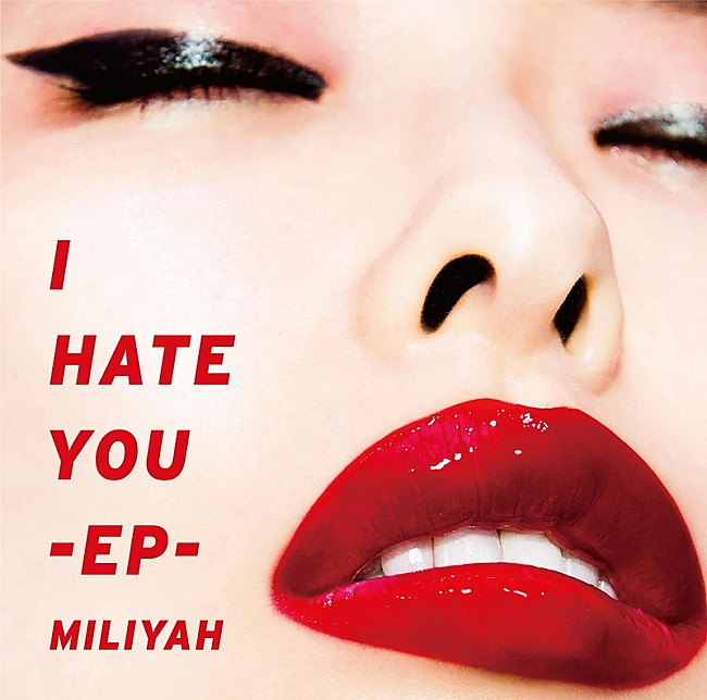 加藤ミリヤ「加藤ミリヤ 新作EP『I HATE YOU-EP-』ジャケ写＆ショップ別特典が明らかに」1枚目/6