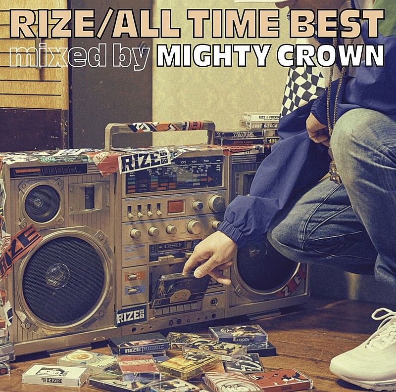 RIZE「アルバム『ALL TIME BEST mixed by MIGHTY CROWN』
2018/3/28　RELEASE
＜通常盤（CD）＞　ESCL-5048　2,778円（tax out.）
」3枚目/6