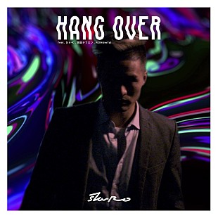 「starRo、「HANG OVER feat. Sik-K、鋼田テフロン、ROMderful」 を5/2デジタルリリース決定！リリースに先行してMV公開」