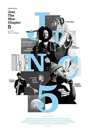 「カマシ・ワシントンを出発点に現代のジャズを解き明かす 『Jazz The New Chapter 5』6/19発売」