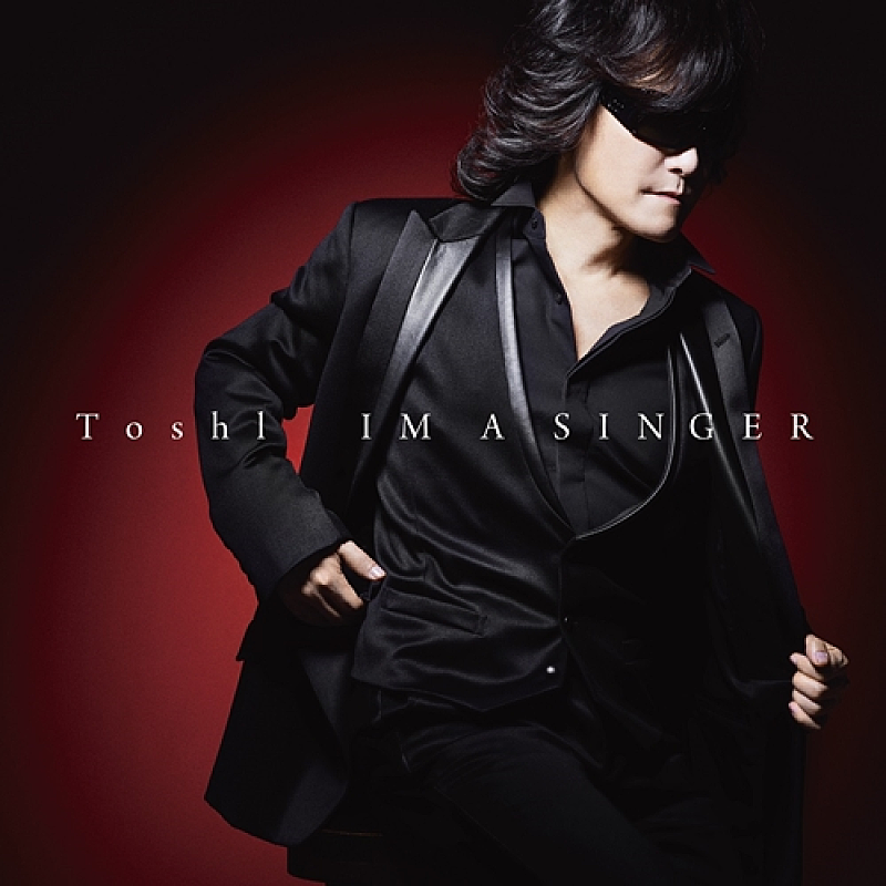 Ｔｏｓｈｌ「【先ヨミ・デジタル】Toshl初のカバーアルバム『IM A SINGER』が首位走行中」1枚目/1