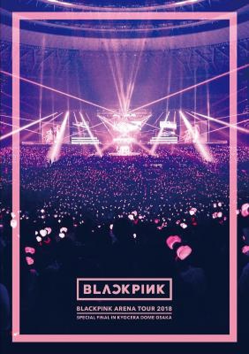 BLACKPINK、3月22日発売のLIVE DVD & Blu-rayのジャケット写真とトレーラー映像を公開