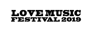 「オーラル/マイファス/Dragon Ashら6組が追加【LOVE MUSIC FESTIVAL】第3弾出演者発表」