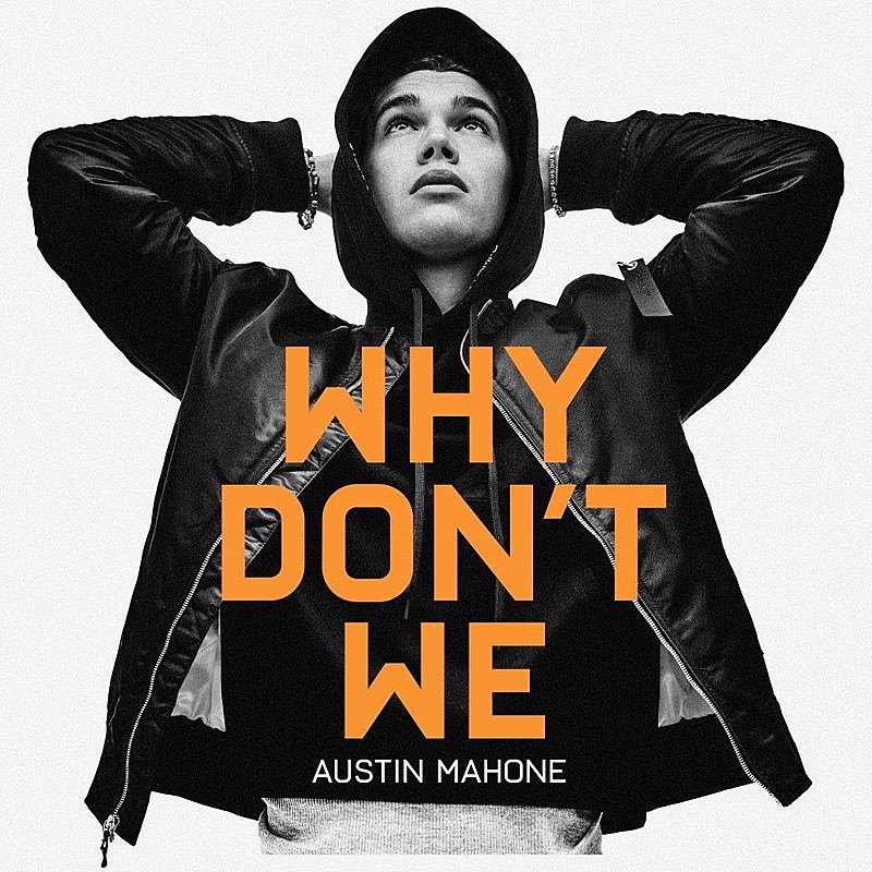 オースティン・マホーン、新曲「Why Don't We」MV公開