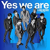 三代目 J Soul Brothers from EXILE TRIBE「【先ヨミ・デジタル】三代目 J SOUL BROTHERS新曲「Yes we are」が1.7万DLで現在首位、back numberと接戦」1枚目/1