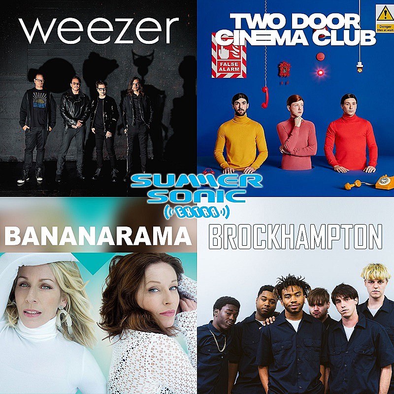 【SUMMER SONIC EXTRA】weezer/TWO DOOR CINEMA CLUB/BANANARAMA/BROCKHAMPTONの単独公演が決定