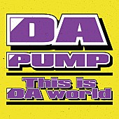 ＤＡ　ＰＵＭＰ「「This is DA world」」2枚目/3