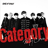 ONE N&#039; ONLY「【先ヨミ】ONE N&amp;#039; ONLY『Category/My Love』が4.2万枚で現在シングル首位　EMPiRE/UVERworldが続く」1枚目/1