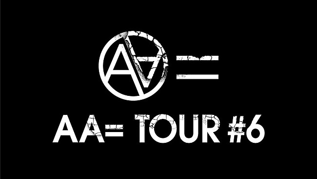 AA=「AA=、全国ツアー【TOUR #6】映像作品リリース決定」1枚目/2