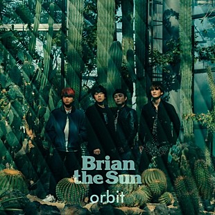 「Brian the Sun、ミニAL『orbit』ジャケ写公開＆ワンマンツアー開催決定」