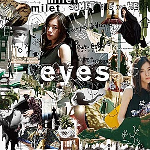 「【先ヨミ】milet『eyes』が17,467枚を売り上げ現在首位　さユりの初弾き語りアルバムが続く」