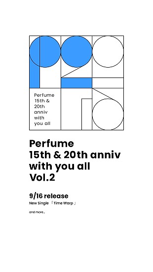 「Perfume、約2年半ぶりの新シングル『Time Warp』発売決定」