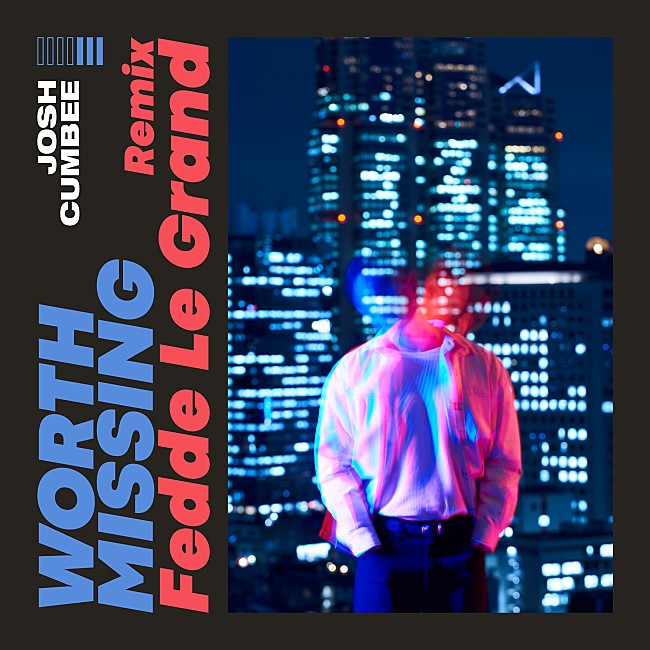 Ｊｏｓｈ　Ｃｕｍｂｅｅ「ジョシュ・カンビー、新曲「Worth Missing」のリミックスver.をリリース」1枚目/1