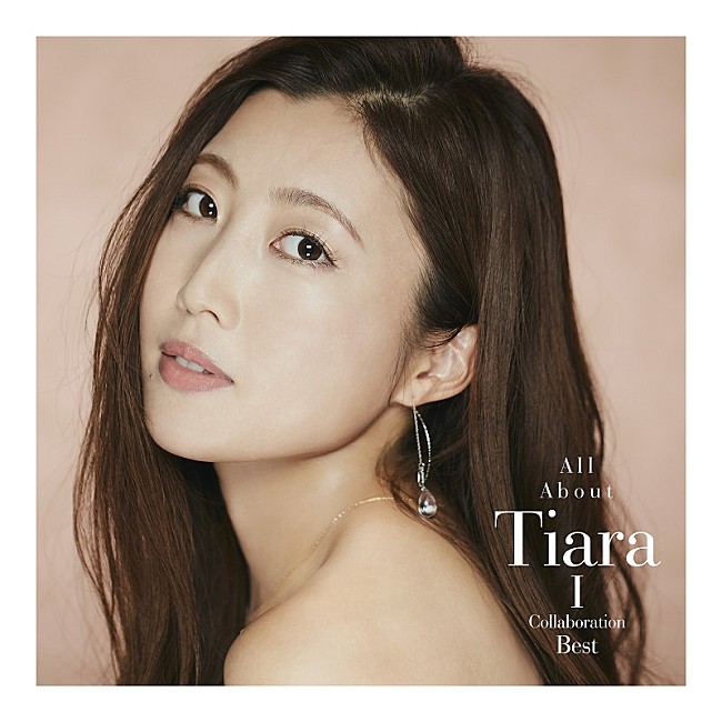 Ｔｉａｒａ「Tiara、デジタル・ベストAL第一弾ダイジェスト公開＆“feat.アーティスト”お祝いコメント続々到着」1枚目/2